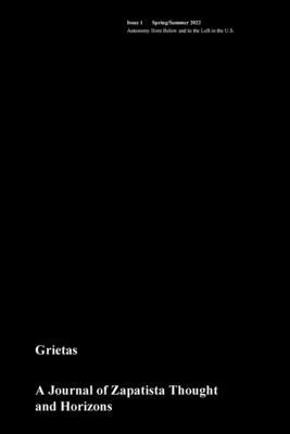 Grietas: A Journal of Zapatista Thought and Horizons by del Norte, Sexta Grietas