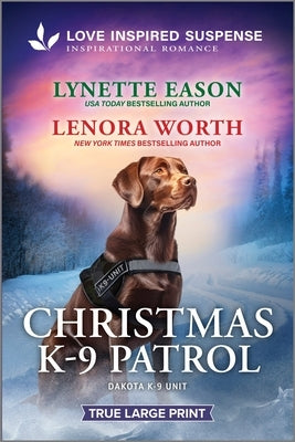 Christmas K-9 Patrol by Eason, Lynette