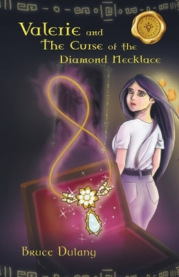 Valerie and the Curse of the Diamond Necklace by Dulany, Bruce