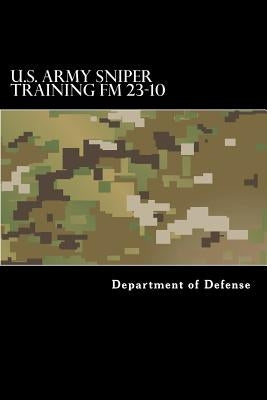 U.S. Army Sniper Training FM 23.10 by Anderson, Taylor