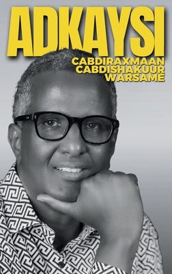 Adkaysi by Cabdishakuur Warsame, Cabdiraxmaan