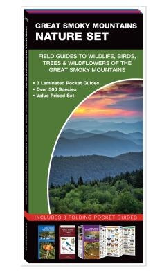 Great Smoky Mountains Nature Set: Field Guides to Wildlife, Birds, Trees & Wildflowers of the Great Smoky Mountains by Kavanagh, James