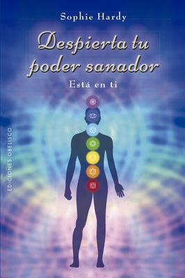 Despierta Tu Poder Sanador by Hardy, Sophie