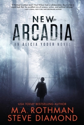 New Arcadia by Rothman, M. a.