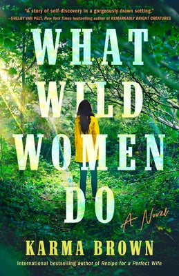 What Wild Women Do by Brown, Karma
