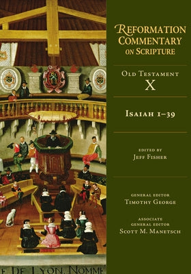 Isaiah 1-39: Old Testament Volume 10a Volume 10 by Fisher, Jeff