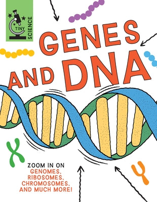 Genes and DNA by Claybourne, Anna