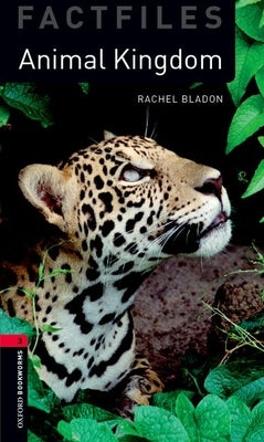 Obw3 Factfile Animal Kingdom: 3rd Edition by Bladon