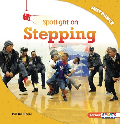 Spotlight on Stepping by Hammond, Mel