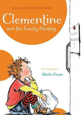 Clementine and the Family Meeting by Pennypacker, Sara