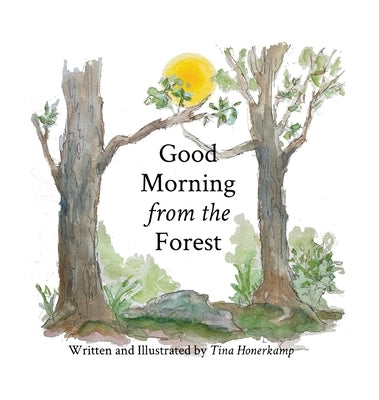 Good Morning from the Forest by Honerkamp, Tina