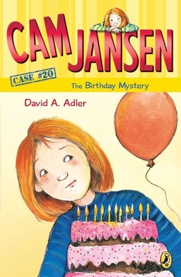CAM Jansen: The Birthday Mystery #20 by Adler, David A.