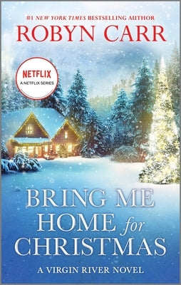 Bring Me Home for Christmas by Carr, Robyn