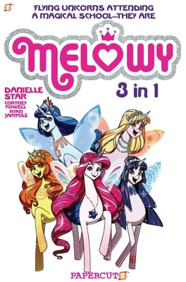 Melowy 3-In-1 #1: Collects the Test of Magic, the Fashion Club of Colors, and Time to Fly by Powell, Cortney Faye