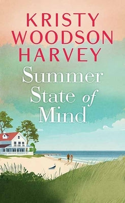 Summer State of Mind by Harvey, Kristy Woodson
