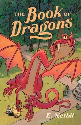 The Book of Dragons by Nesbit, Edith