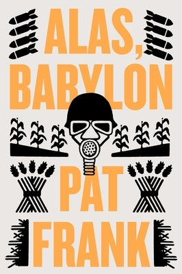 Alas, Babylon by Frank, Pat