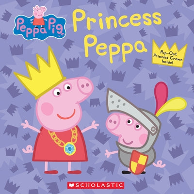 Princess Peppa (Peppa Pig) by Auerbach, Annie
