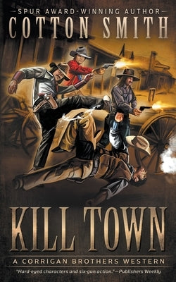 Kill Town: A Classic Western Series by Smith, Cotton