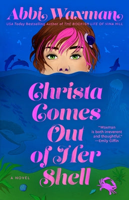 Christa Comes Out of Her Shell by Waxman, Abbi