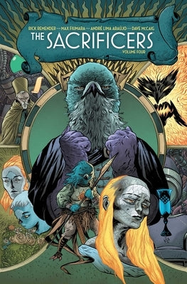 The Sacrificers Volume 4 by Remender, Rick