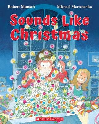 Sounds Like Christmas by Munsch, Robert