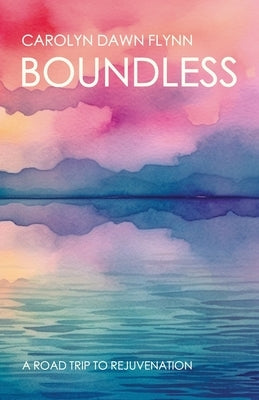 Boundless by Flynn, Carolyn Dawn