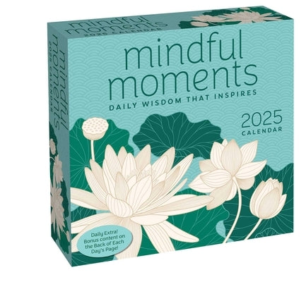 Mindful Moments 2025 Day-To-Day Calendar: Daily Wisdom That Inspires by Andrews McMeel Publishing