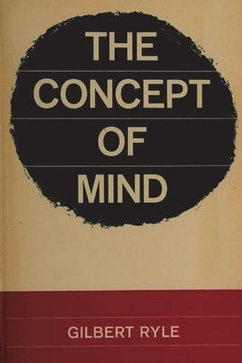 The Concept of Mind by Ryle, Gilbert