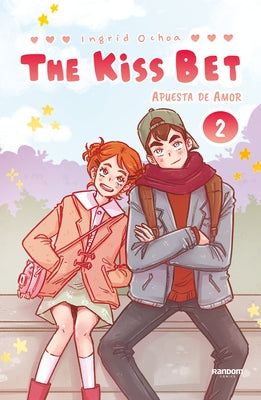 The Kiss Bet (Apuesta de Amor) 2 / The Kiss Bet by Ochoa, Ingrid