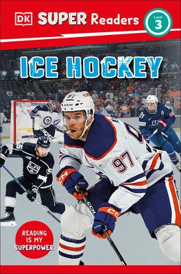DK Super Readers Level 3 Ice Hockey by Dk