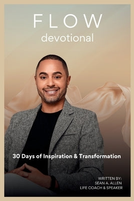 Flow: 30 Day Devotional by Allen, Sean