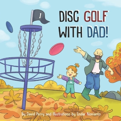 Disc Golf With Dad! by Novianto, Endar
