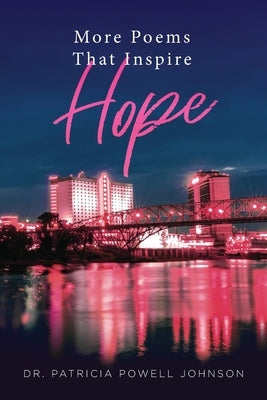 More Poems That Inspire Hope by Johnson, Patricia Powell