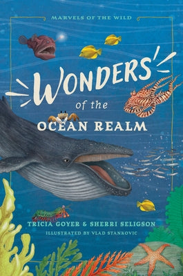 Wonders of the Ocean Realm by Goyer, Tricia