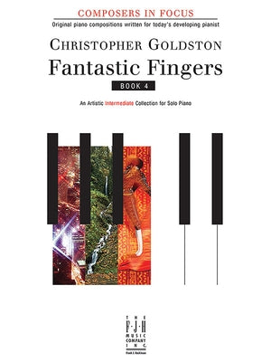 Fantastic Fingers, Book 4 by Goldston, Christopher