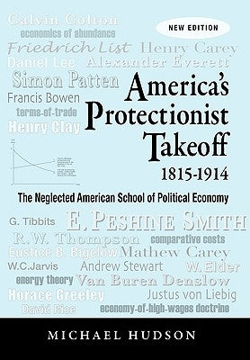 America's Protectionist Takeoff 1815-1914 by Islet-Verlag