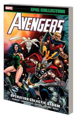 Avengers Epic Collection: Operation Galactic Storm [New Printing] by Gruenwald, Mark