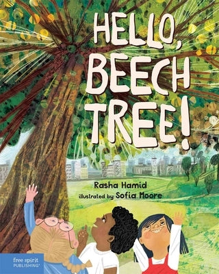 Hello, Beech Tree! by Hamid, Rasha