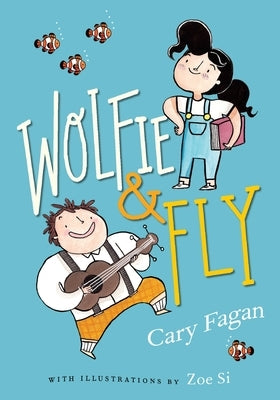Wolfie and Fly by Fagan, Cary