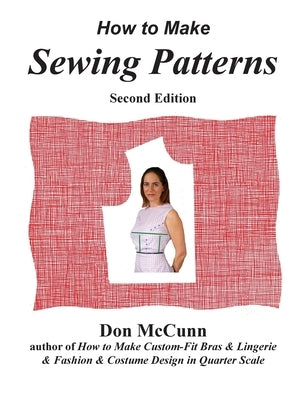 How to Make Sewing Patterns, second edition by McCunn, Don