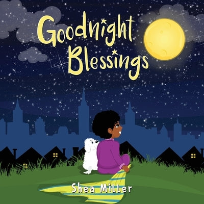 Goodnight Blessings by Miller, Shea