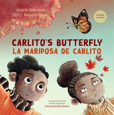 Carlito's Butterfly / La Mariposa de Carlito by Delaunois, AngÃ¨le