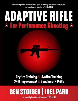 Adaptive Rifle: For Performance Shooting by Stoeger, Ben