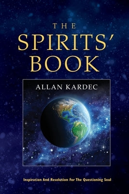 The Spirits' Book by Kardec, Allan