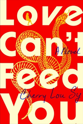 Love Can't Feed You by Sy, Cherry Lou