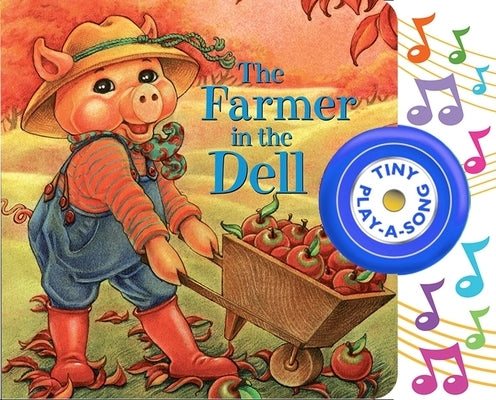 The Farmer in the Dell Tiny Play-A-Song Sound Book by Pi Kids