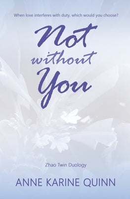 Not Without You by Quinn, Anne Karine