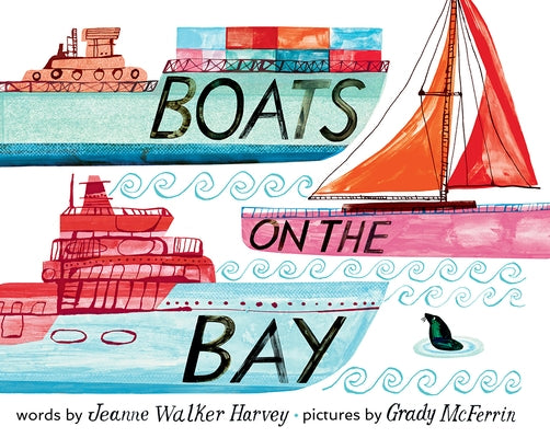 Boats on the Bay: A Board Book by Harvey, Jeanne Walker