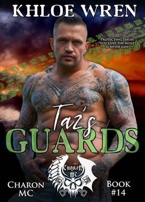 Taz's Guards by Wren, Khloe